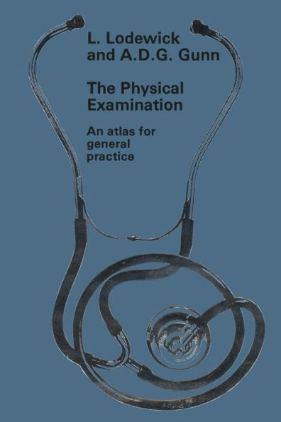 The physical examination: An atlas for general practice