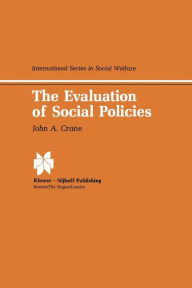 Title: The Evaluation of Social Policies, Author: J.A. Crane