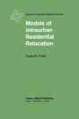 Models of Intraurban Residential Relocation