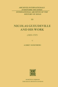 Title: Nicolas Gueudeville and His Work (1652-172?), Author: A. Rosenberg