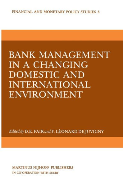 Bank Management in a Changing Domestic and International Environment: The Challenges of the Eighties