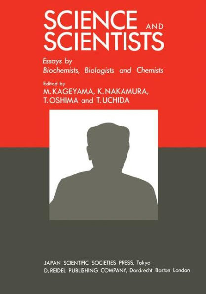 Science and Scientists: Essays by Biochemists, Biologists and Chemists