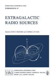 Title: Extragalactic Radio Sources, Author: D.S. Heeschen