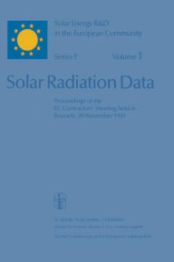 Title: Solar Radiation Data: Proceedings of the EC Contractors' Meeting held in Brussels, 20 November 1981, Author: Willeke Palz