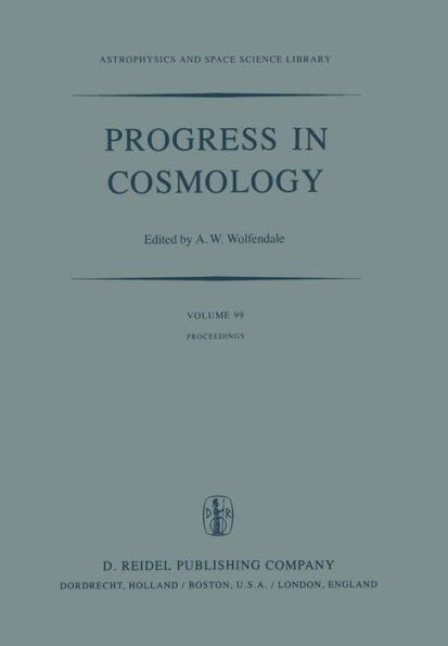 Progress in Cosmology: Proceedings of the Oxford International Symposium held in Christ Church, Oxford, September 14-18, 1981