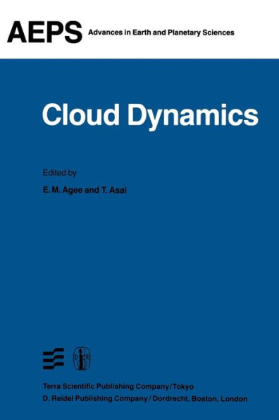 Cloud Dynamics: Proceedings of a Symposium held at the Third General Assembly of IAMAP, Hamburg, West Germany, 17-28 August, 1981