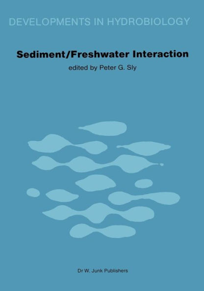 Sediment/Freshwater Interactions: Proceedings of the Second International Symposium held in Kingston, Ontario, 15-18 June 1981