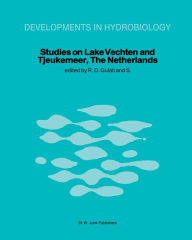 Title: Studies on Lake Vechten and Tjeukemeer, The Netherlands: 25th anniversary of the Limnological Institute of the Royal Netherlands Academy of Arts and Sciences, Author: Ramesh D. Gulati