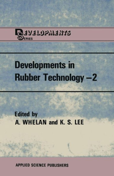 Developments in Rubber Technology-2: Synthetic Rubbers