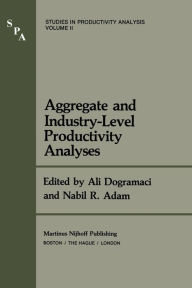 Title: Aggregate and Industry-Level Productivity Analyses, Author: Ali Dogramaci
