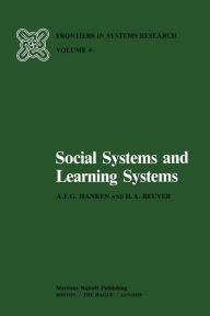 Title: Social Systems and Learning Systems, Author: A.F.G. Hanken