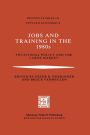 Jobs and Training in the 1980s: Vocational Policy and the Labor Market