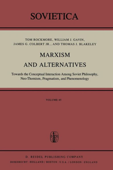 Marxism and Alternatives: Towards the Conceptual Interaction Among Soviet Philosophy, Neo-Thomism, Pragmatism, and Phenomenology