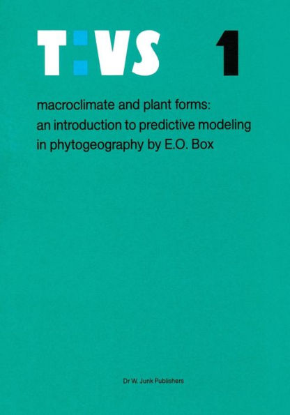 Macroclimate and Plant Forms: An Introduction to Predictive Modeling in Phytogeography