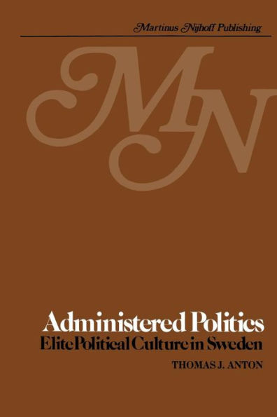 Administered Politics: Elite Political Culture Sweden