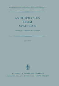 Title: Astrophysics from Spacelab, Author: P.L. Bernacca