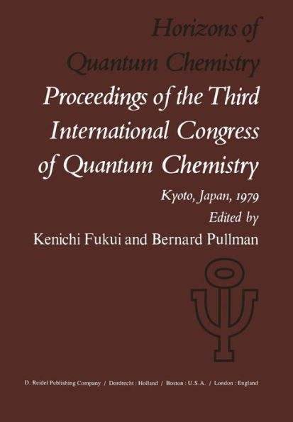 Horizons of Quantum Chemistry: Proceedings of the Third International Congress of Quantum Chemistry Held at Kyoto, Japan, October 29 - November 3, 1979