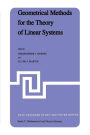 Geometrical Methods for the Theory of Linear Systems: Proceedings of a NATO Advanced Study Institute and AMS Summer Seminar in Applied Mathematics held at Harvard University, Cambridge, Mass., June 18-29, 1979