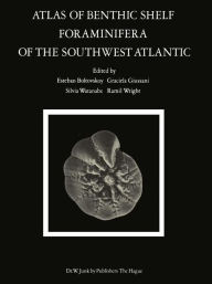 Title: Atlas of Benthic Shelf Foraminifera of the Southwest Atlantic, Author: E. Boltovskoy