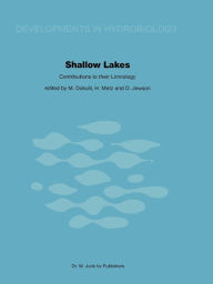 Title: Shallow Lakes Contributions to their Limnology: Proceedings of a Symposium, held at Illmitz (Austria), September 23-30, 1979, Author: Martin T. Dokulil