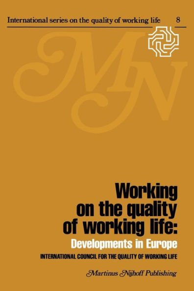 Working on the quality of working life: Developments in Europe