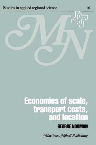 Economies of Scale, Transport Costs and Location: Studies in Applied Regional Science Series