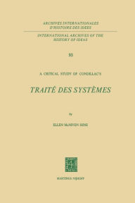Title: A Critical Study of Condillac's: Traité des Systèmes, Author: Ellen McNiven Hine