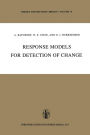 Response Models for Detection of Change