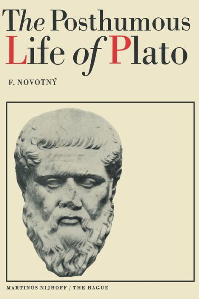 The Posthumous Life of Plato