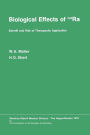 Biological Effects of 224Ra: Benefit and Risk of Therapeutic Application Proceedings of the Second Symposium at Neuherberg/München, September 20-21, 1976