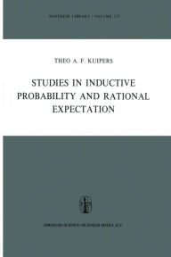 Title: Studies in Inductive Probability and Rational Expectation, Author: Theo A.F. Kuipers