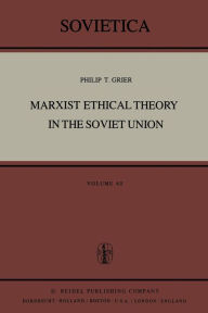 Title: Marxist Ethical Theory in the Soviet Union, Author: P.T. Grier