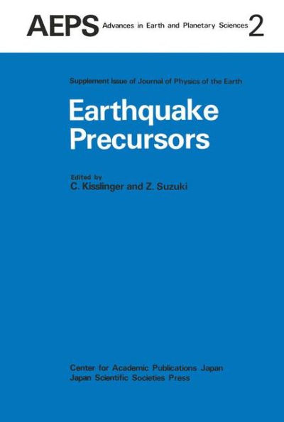 Earthquake Precursors: Proceedings of the US-Japan Seminar on Theoretical and Experimental Investigations of Earthquake Precursors