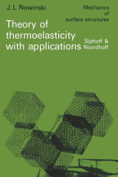 Theory of thermoelasticity with applications