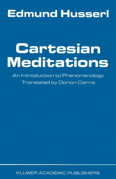 Cartesian Meditations: An Introduction to Phenomenology