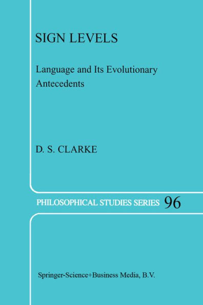 Sign Levels: Language and Its Evolutionary Antecedents