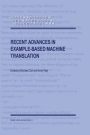 Recent Advances in Example-Based Machine Translation