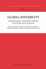 Title: Global Instability: Uncertainty and new visions in political economy, Author: S.  McBride