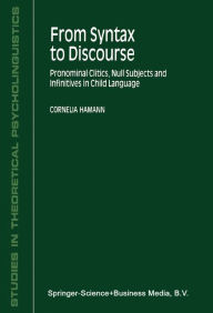 Title: From Syntax to Discourse: Pronominal Clitics, Null Subjects and Infinitives in Child Language, Author: C. Hamann