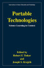 Portable Technologies: Science Learning in Context