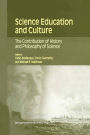 Science Education and Culture: The Contribution of History and Philosophy of Science