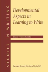 Title: Developmental Aspects in Learning to Write, Author: L. Tolchinsky