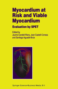 Title: Myocardium at Risk and Viable Myocardium: Evaluation by SPET, Author: J. Candell-Riera
