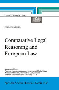Title: Comparative Legal Reasoning and European Law, Author: Markku Kiikeri