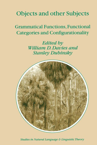 Objects and Other Subjects: Grammatical Functions, Functional Categories and Configurationality