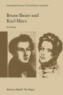 Bruno Bauer and Karl Marx: The Influence of Bruno Bauer on Marx's Thought