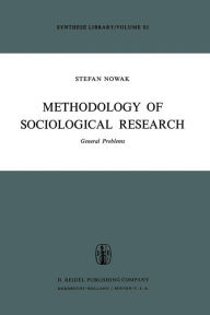 Title: Methodology of Sociological Research: General Problems, Author: S. Nowak