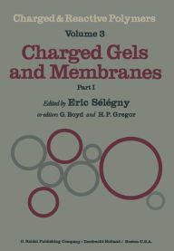 Title: Charged Gels and Membranes: Part I, Author: E. Sïlïgny