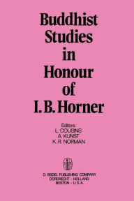 Title: Buddhist Studies in Honour of I.B. Horner, Author: L. Cousins