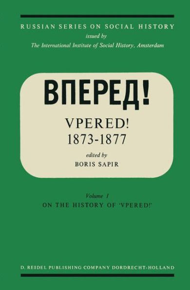 "Vpered!" 1873-1877: From the Archives of Valerian Nikolaevich Smirnov